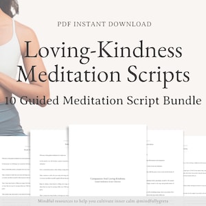May include: A digital download of 10 guided meditation scripts for loving-kindness meditation. The scripts are designed to help cultivate inner calm. The image shows a woman meditating in a yoga pose.
