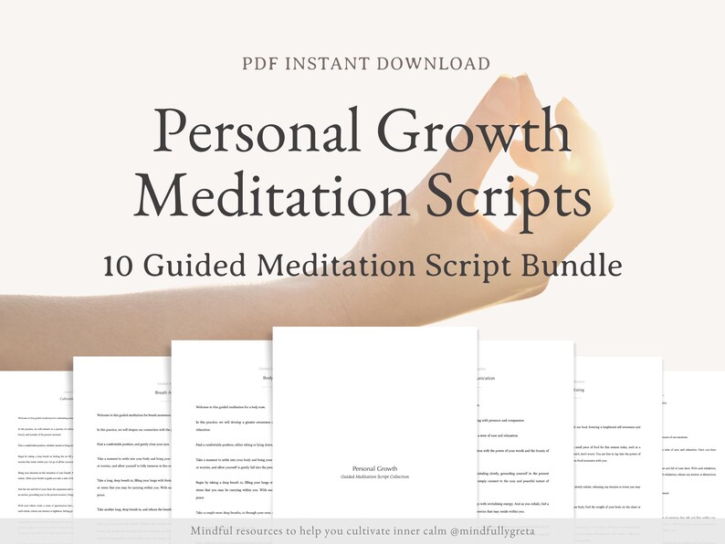 May include: A digital download of 10 guided meditation scripts for personal growth. The scripts are designed to help cultivate inner calm. The image shows a hand in a yoga pose with the text "Personal Growth Meditation Scripts" and "10 Guided Meditation Script Bundle".