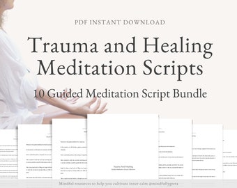 Trauma and Healing Guided Meditation Script Bundle Guided Meditation Script Collection 10 Guided Meditations Bundle Meditation Guide PDF