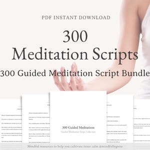 300 Guided Meditation Script Bundle Guided Meditation Script Collection Guided Meditations Bundle Meditation Guide PDF