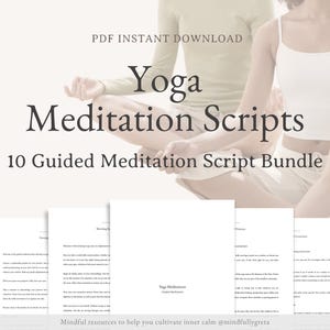 May include: A digital download of 10 guided yoga meditation scripts. The image shows two people sitting in a yoga pose. The text "Yoga Meditation Scripts" and "10 Guided Meditation Script Bundle" is displayed on a white background.