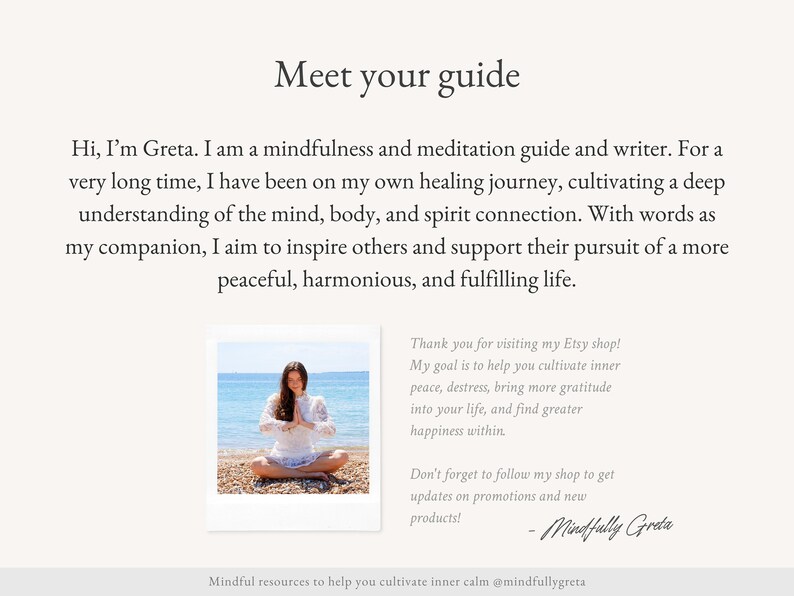 May include: A woman sits cross-legged on a beach, meditating with her hands in a prayer position. She is wearing a white dress and has long brown hair. The text "Mindfully Greta" is written in cursive at the bottom of the image.