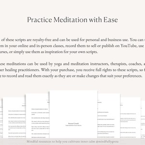 May include: A white background with the text "Practice Meditation with Ease" in black text. Below the text is a paragraph explaining that the scripts are royalty-free and can be used for personal and business use. The text also explains that the scripts can be used for yoga and meditation instructors, therapists, coaches, and other healing practitioners. The text also states that the buyer receives full rights to the scripts. The text ends with the statement "Mindful resources to help you cultivate inner calm @mindfullygreta".
