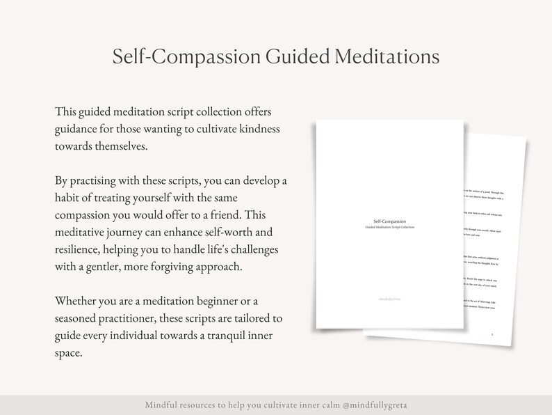 Pu&ograve; includere: Una pagina bianca con il testo "Self-Compassion Guided Meditations" in caratteri neri. Il testo descrive una raccolta di script di meditazione guidata che offre una guida per coloro che desiderano coltivare la gentilezza verso se stessi. Il testo descrive anche come praticare con questi script pu&ograve; aiutare a sviluppare un'abitudine di trattarsi con la stessa compassione che si offrirebbe a un amico. Il testo descrive anche come questi script possono migliorare l'autostima e la resilienza, aiutandoti a gestire le sfide della vita con un approccio pi&ugrave; gentile e pi&ugrave; indulgente. Il testo descrive anche come questi script sono progettati per guidare ogni individuo verso uno spazio interiore tranquillo. Il testo termina con la frase "Risorse consapevoli per aiutarti a coltivare la calma interiore @mindfullygreta".