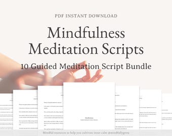 May include: A digital download of 10 guided meditation scripts for mindfulness. The image shows a hand in a meditation pose with the text "Mindfulness Meditation Scripts" and "10 Guided Meditation Script Bundle".