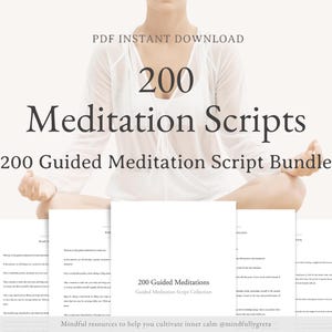 200 Guided Meditation Script Bundle Guided Meditation Script Collection Guided Meditations Bundle Meditation Guide PDF