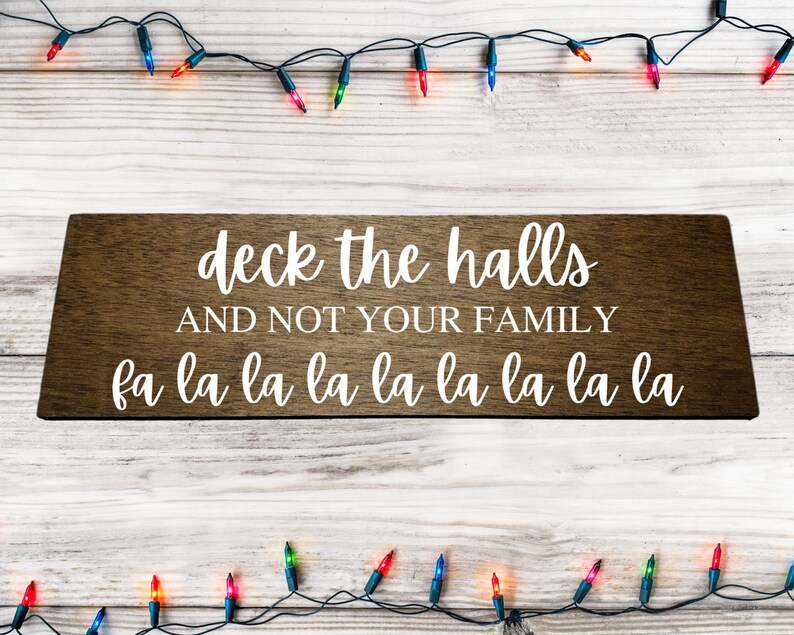 Deck the Halls and Not Your Family wood sign Deck the halls image 2