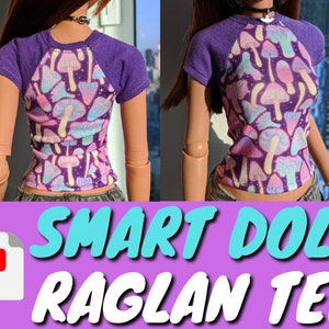 May include: PDF download for a raglan tee shirt sewing pattern for dolls. The shirt is purple with a mushroom print and a rainbow ombre effect. The text "SMART DOLL RAGLAN TEE" is in the image.