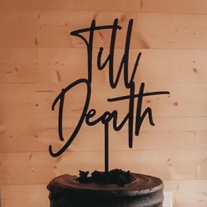 Till Death Wedding Cake Toppers,Personalized Wedding Cake Topper, Wood Cake Topper, Customized Cake Topper, Minimalist Topper,Made From Wood
