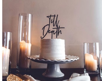 Till Death Wedding Cake Toppers,Personalized Wedding Cake Topper, Wood Cake Topper, Customized Cake Topper, Minimalist Topper,Made From Wood