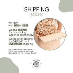 May include: A close-up of a brown cardboard box with a brown honeycomb packing material inside. The box is labeled with the text "SHIPPING options". The text "WE SHIP with UPS or USPS" is also visible. The text "WE USE HEXAFIL for packaging Which is ecofriendly" is also visible. The text "We do offer options for GROUND and OVERNIGHT shipping" is also visible. The text "We stand behind our products If your product gets delivered damaged, we will replace it ASAP" is also visible. The text "Woadcrafie Est. 2020" is also visible.