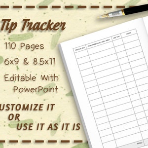 Puede incluir: Una libreta blanca, en blanco, con líneas y un borde marrón y el texto "Tip Tracker" en letra cursiva marrón. La libreta tiene el siguiente texto: "* 110 Pages", "* 6x9 & 8.5x11", "* Editable with PowerPoint", "CUSTOMIZE IT OR USE IT AS IT IS". La libreta está abierta en una página con los siguientes encabezados: "TIPS PAID OUT", "EMPLOYEE NAME/JOB/AREA", "NET TIPS", "NOTES", "DATE", y "TOTAL".