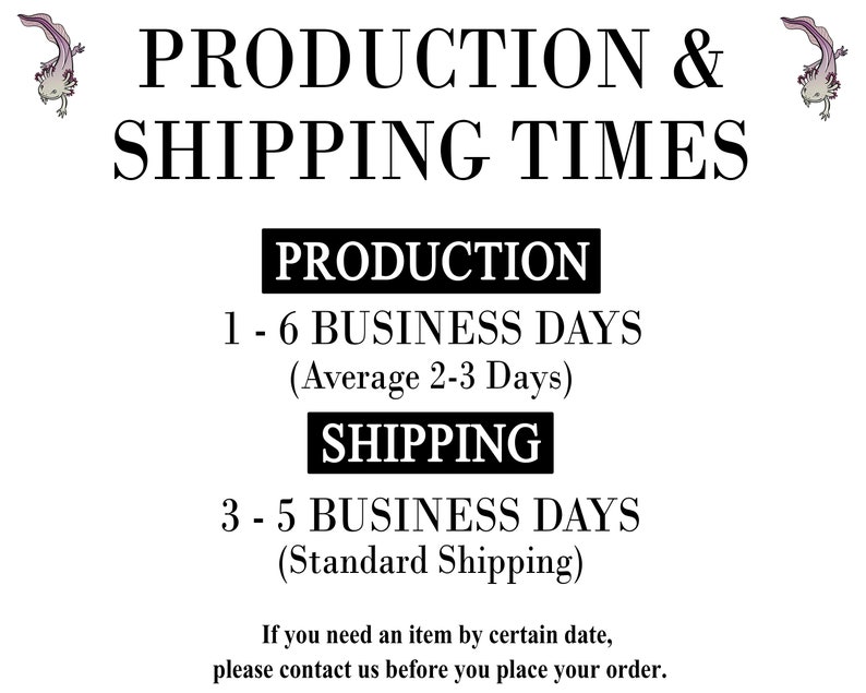 K&ouml;nnte beinhalten: Produktions- und Versandzeiten f&uuml;r einen Artikel. Die Produktion dauert 1-6 Werktage, durchschnittlich 2-3 Tage. Der Versand dauert 3-5 Werktage. Der Text besagt auch, dass Sie sich bitte mit uns in Verbindung setzen, bevor Sie Ihre Bestellung aufgeben, wenn Sie einen Artikel zu einem bestimmten Datum ben&ouml;tigen.