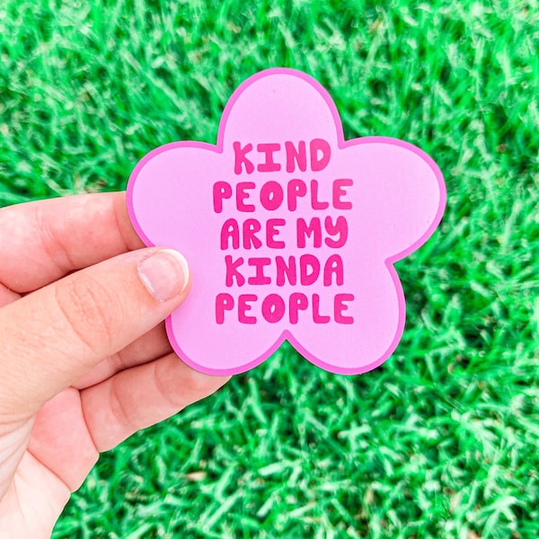 Kind People Are My Kinda People MAGNET