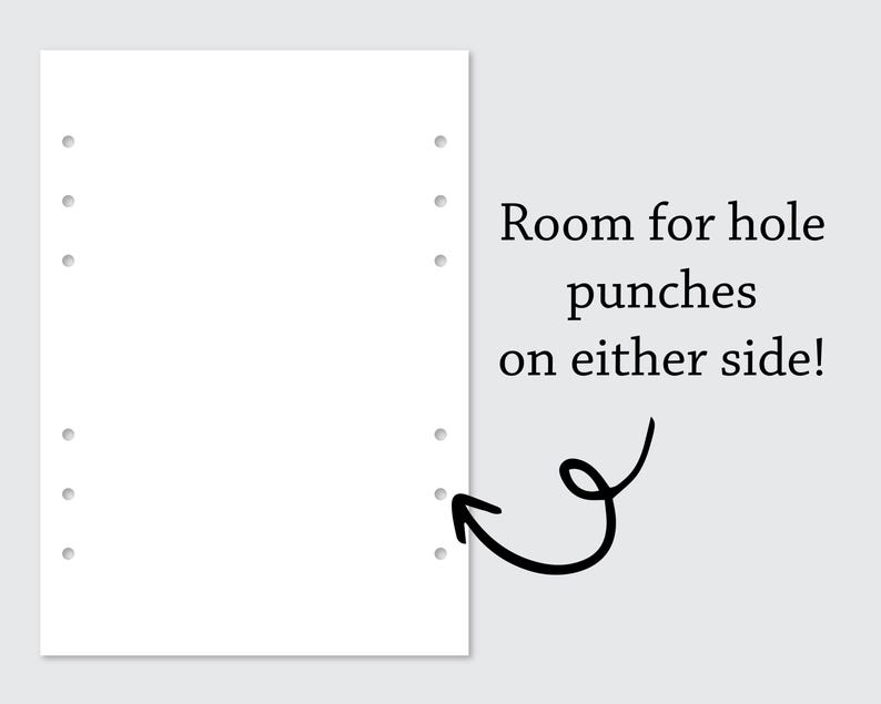 May include: White paper with rows of evenly spaced holes along the left and right edges. Text reads "Room for hole punches on either side!"