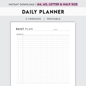 May include: Printable daily planner template with a grid layout. The planner has a section for "Daily Plan" and "Schedule".