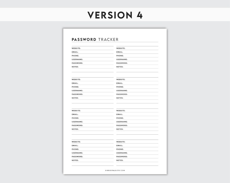 May include: A printable password tracker with a black and white design. The tracker has sections for website, email, phone, username, password, and notes. The text "VERSION 4" is at the top of the page.