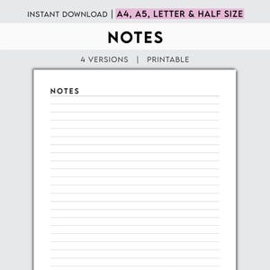 May include: Printable lined paper with the word "NOTES" at the top. The paper is available in four sizes: A4, A5, Letter, and Half Size.