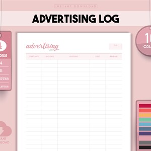 May include: Printable advertising log template in 10 colors. The template includes columns for start date, end date, platform, cost, and revenue. The template is available in 4 sizes: A4, A5, US Letter, and Half Letter.