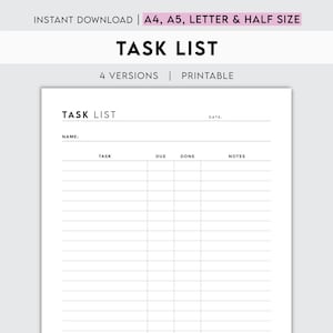 May include: A printable task list template with sections for task, due date, done, and notes. The template has the title "Task List" and includes space for the name and date.