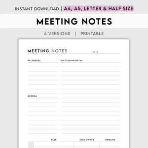 May include: Printable meeting notes template with sections for attendees, agenda, discussion notes, tasks, task owners, and timelines. The template is available in four sizes: A4, A5, Letter, and Half Size.
