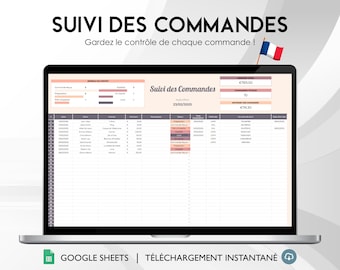 May include: A Google Sheets spreadsheet template for tracking orders. The spreadsheet is titled "Suivi des Commandes" and includes columns for order number, client, item, price, and date. The spreadsheet also includes a summary section with the total amount of orders and the total amount of money earned.