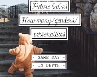 SAME DAY future babies reading, how many children will I have? Future baby reading, baby gender reveal reading **please read description**