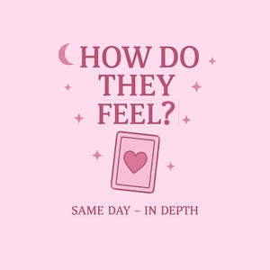 SAME DAY how do they feel about you right now? Their thoughts about you in DEPTH tarot psychic reading **please read description**