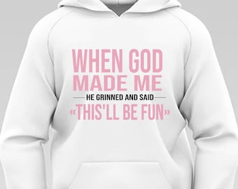When God Made Me He Said This'll Be Fun Png Svg Eps, Retro When God Made Me He Said Png Svg Eps, Funny Christian Svg Png Eps