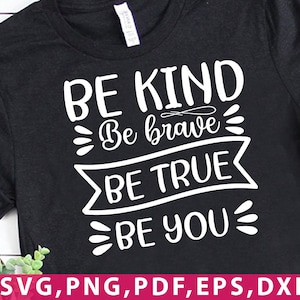 Soyez gentil Soyez courageux Soyez vrai Soyez vous tournesol svg, dxf, eps, png, Silhouette fichier svg png