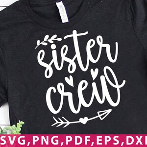 Sister crew svg, sister quote svg, cricut file and printable sister saying with arrow design svg, png, dxf, eps png pdf file
