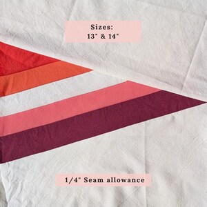 May include: White fabric with a geometric design in shades of red, orange, pink, and burgundy. The text "Sizes: 13" & 14"" and "1/4" Seam allowance" are displayed on the image.