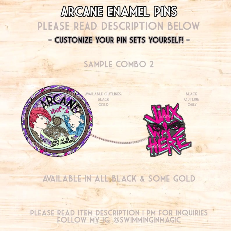 May include: Two enamel pins featuring characters from the show Arcane. The first pin is round and features the characters Jinx and Vi. The second pin is a pink and black design with the text "Jinx Was Here".
