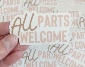 All Parts Welcome Sticker - Internal Family Systems Sticker - IFS Self Love Sticker - IFS Gift - Parts Therapy - Mental Health Sticker