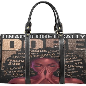 Unapologetically Dope Black Girl Travel Bag, KeeNicole Planner, Boss Lady, Boss Chic, ETSY, Luggage, Bag, Purse, Overnight Bag