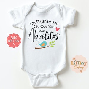 Un Pajarito Me Dijo Que Van A Ser Abuelitos Baby Onesie® | Pregnancy Announcement Baby Onesie® | Spanish Latin Baby Onesie® | Baby Gift