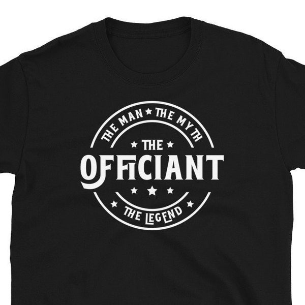 Wedding Officiant T-Shirt, Officiant Gift, Ordained Minister Shirt, Marriage Officiant Gift, Wedding Gift for Officiant The Man Myth Legend