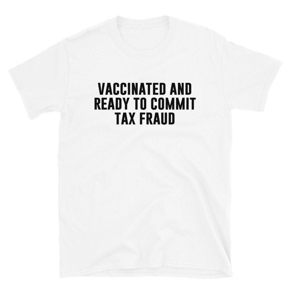 Vaccinated and Ready to Commit Tax 