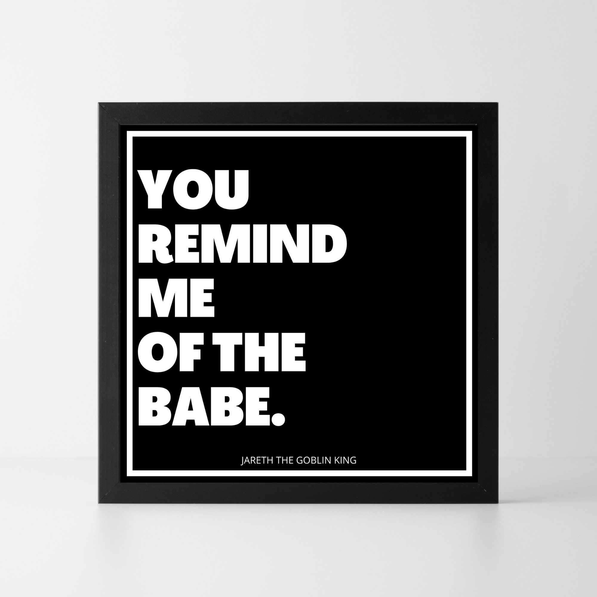 You Remind Me Of The Babe Labyrinth Labyrinth Movie David Etsy