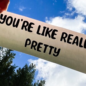 You’re like really pretty affirmation decal