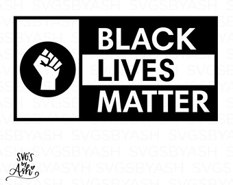 Black Lives Matter Raised Fist SVG, Straight Outta, Vector, Clip Art, Png, Jpg, Pdf, Dfx Instant Download, Black Power, Hand Svg, Cricut