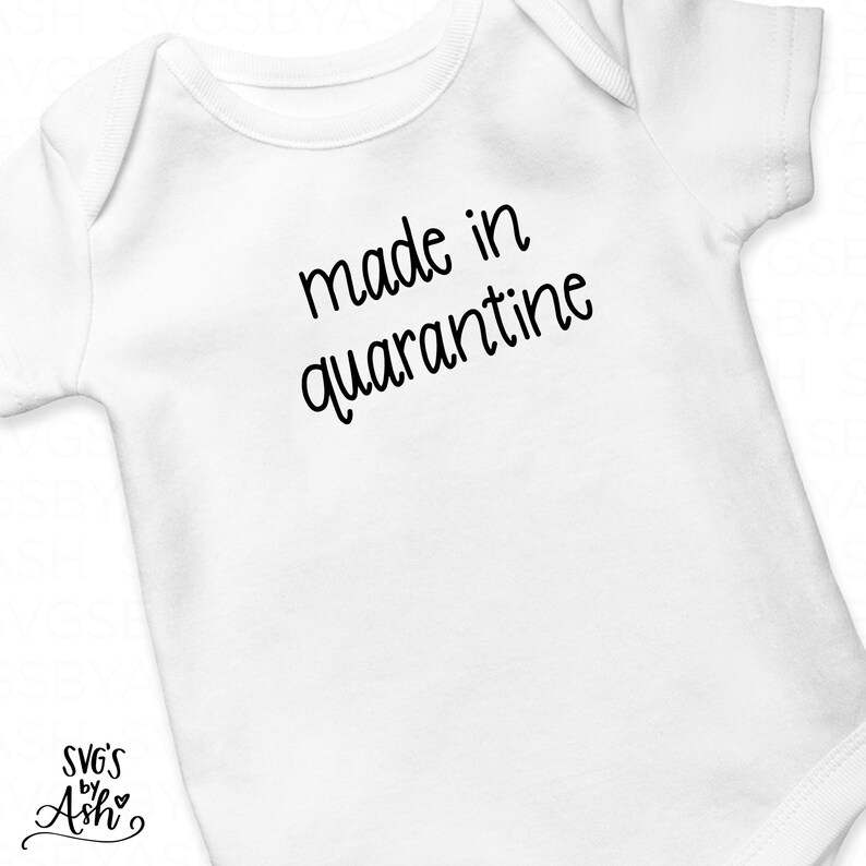 Download Made In Quarantine Baby SVG Newborn SVG Baby Girl Svg Svg ...