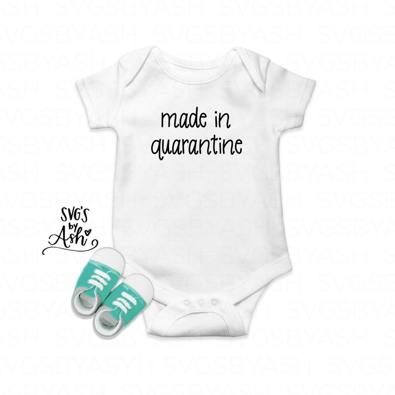 Download Made In Quarantine Baby SVG Newborn SVG Baby Girl Svg Svg ...