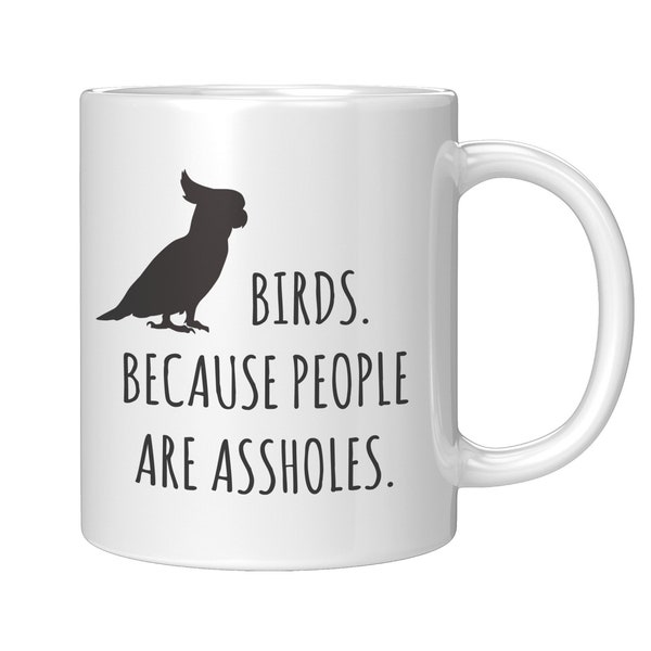 Bird Mug, Bird Gifts, Funny Bird Coffee Mug, Gift for Bird Lovers, Bird Owner Gifts, Bird Lover Gift, Bird Coffee Cup