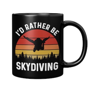 Skydiving Gift, Skydiving Mug, Skydiving Coffee Mug, Skydiving Coffee Cup, Gift for Skydiver, Skydiver Mug, Skydiver Coffee Mug