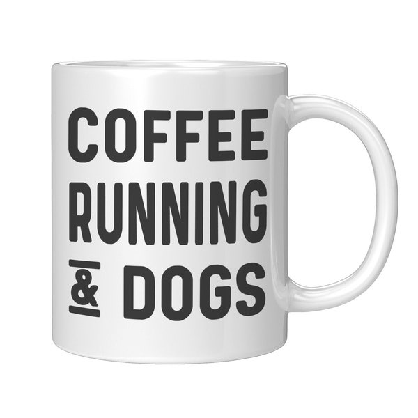 Running Gifts, Running Mug, Running Coffee Mug, Running and Dogs, Runner Gifts, Runner Mug, Runner Coffee Mug, Gift for Runner