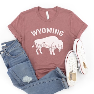 Wyoming Shirt, Wyoming Tee, Wyoming T-Shirt, Bison Shirt, Bison T-Shirt, Buffalo Shirt, Buffalo T-Shirt, Wyoming Gifts for Women