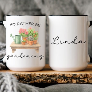 Personalized Gardening Mug, I’d Rather Be Gardening Coffee Cup for Gardeners and Plant Lovers, Personalized Gardening Gift for Garden Lovers