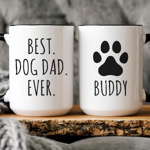 Dog Dad Mug Personalized, Dog Dad Gift Personalized, Dog Dad Coffee Mug, Personalized Gift for Dog Dad, Best Dog Dad Ever, Dog Dad Present