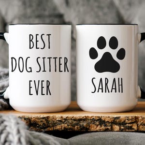 Dog Sitter Gift, Personalized Dog Sitter Mug, Dog Sitter Coffee Mug, Gift for Dog Sitter, Dog Sitting Gift, Dog Sitter Thank You Gift